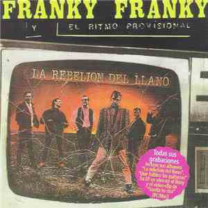 Franky Franky Y El Ritmo Provisional - La Rebelión Del Llano download flac mp3