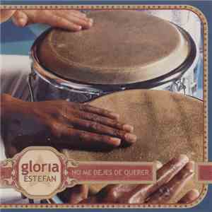 Gloria Estefan - No Me Dejes De Querer download flac mp3