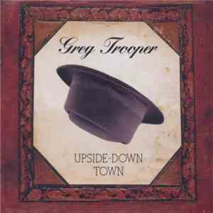 Greg Trooper - Upside-Down Town download flac mp3