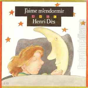 Henri Dès - J’aime M’endormir Avec Henri Dès download flac mp3