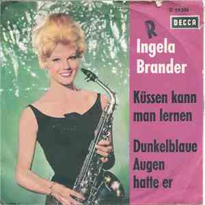 Ingela Brander - Küssen Kann Man Lernen / Dunkelblaue Augen Hatte Er download flac mp3