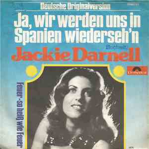 Jackie Darnell - Ja, Wir Werden Uns In Spanien Wiederseh'n / Feuer - So Heiss Wie Feuer download flac mp3