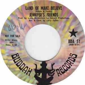 Jennifer's Friends - Land Of Make Believe download flac mp3