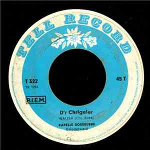 Kapelle Bossbuebe Grindelwald - D'r Chigeler flac mp3 download
