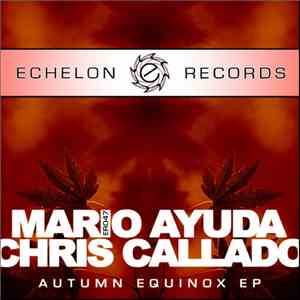 Mario Ayuda & Chris Callado - Autumn Equinox EP download flac mp3