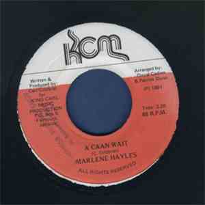 Marlene Hayles - A Caan Wait download flac mp3