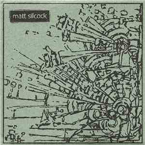 Matt Silcock - Matt Silcock download flac mp3