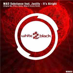 M&D Substance Feat. Justify - It's Alright download flac mp3