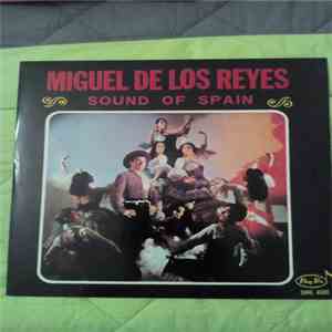 Miguel De Los Reyes - Sound Of Spain download flac mp3