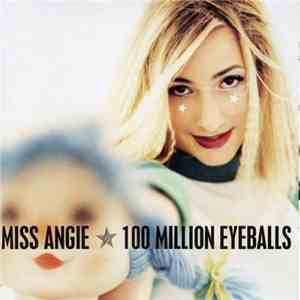 Miss Angie - 100 Million Eyeballs download flac mp3