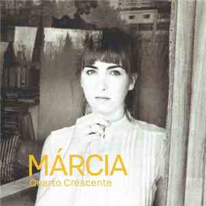 Márcia  - Quarto Crescente download flac mp3
