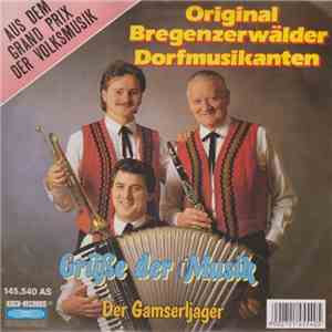 Original Bregenzerwälder Dorfmusikanten - Grüße Der Musik download flac mp3
