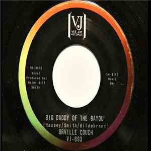 Orville Couch - Big Daddy Of The Bayou / Greenville Diner download flac mp3