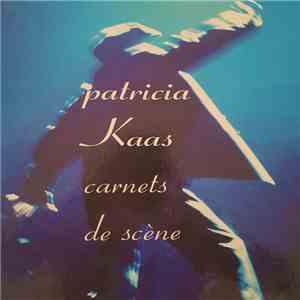 Patricia Kaas - Carnets De Scène download flac mp3