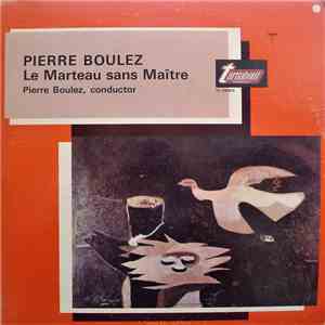 Pierre Boulez - Le Marteau Sans Maître download flac mp3