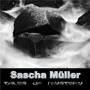 Sascha Müller - Tales Of Mystery download flac mp3