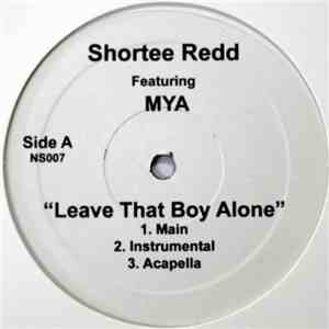 Shortee Redd Featuring Mya - Leave That Boy Alone download flac mp3