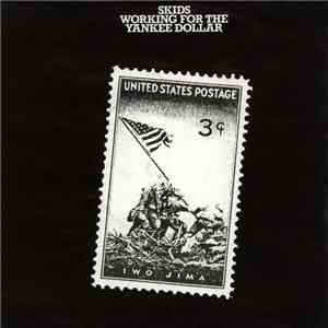 Skids - Working For The Yankee Dollar download flac mp3