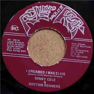 Sonny Cole And The Rhythm Roamers - I Dreamed I Was Elvis download flac mp3