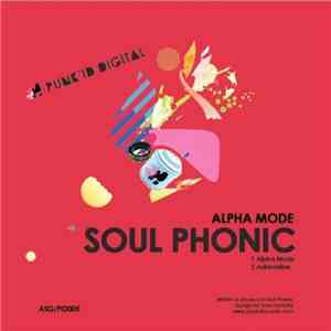 Soul Phonic - Alpha Mode EP download flac mp3