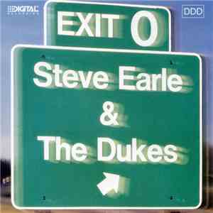 Steve Earle & The Dukes - Exit 0 download flac mp3