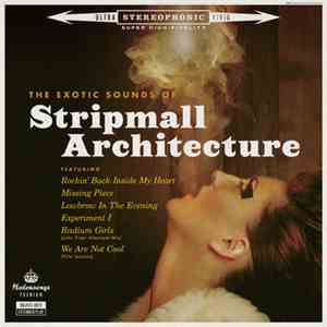 Stripmall Architecture - The Exotic Sounds Of Stripmall Architecture download flac mp3