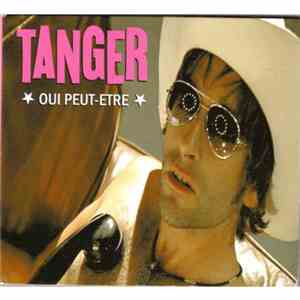 Tanger  - Oui Peut-Être download flac mp3