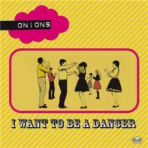 The Generalissimos, Onions , The Generalissimos - The Men Behind The Man / I Want To Be A Dancer download flac mp3