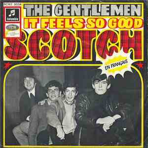 The Gentlemen  - It Feels So Good / Scotch download flac mp3