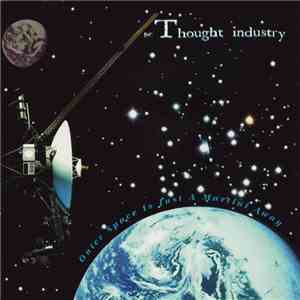 Thought Industry - Outer Space Is Just A Martini Away download flac mp3