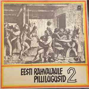 Various - Eesti Rahvalaule Ja Pillilugusid 2 download flac mp3