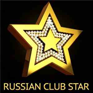 Various - Russian Club Star download flac mp3