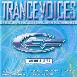 Various - Trance Voices 16 - The Greatest Vocal Trance Anthems download flac mp3