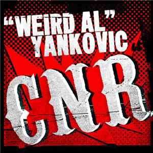 "Weird Al" Yankovic - CNR download flac mp3