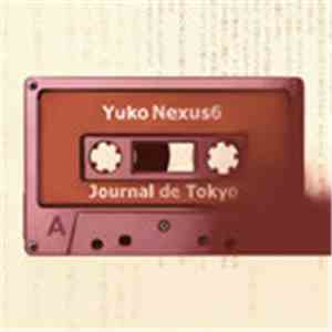 Yuko Nexus6 - Journal De Tokyo download flac mp3