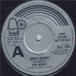 Bob Wright  - How It Grows download flac mp3