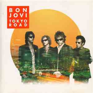 Bon Jovi - Tokyo Road - The Best Of Bon Jovi flac mp3 download
