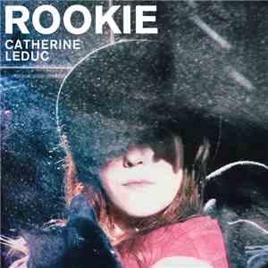 Catherine Leduc - Rookie download flac mp3
