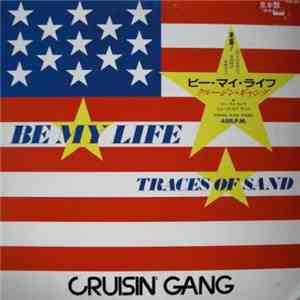 Cruisin' Gang - Be My Life download flac mp3