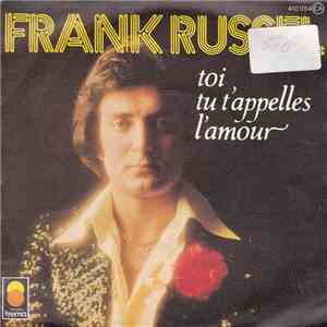 Frank Russel - Toi, Tu T’appelles L’amour download flac mp3