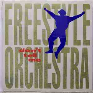 Freestyle Orchestra - Don't Tell Me download flac mp3