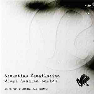 FX 909 & Stunna / Cybass - Acoustixx Compilation Vinyl Sampler No. 1/4 download flac mp3