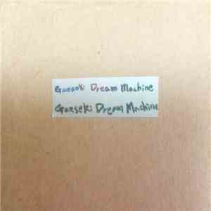 Gaeseki Dream Machine - Gaeseki Dream Machine download flac mp3