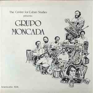 Grupo Moncada - The Center For Cuban Studies Presents Grupo Moncada download flac mp3