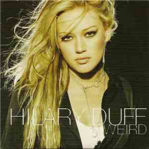 Hilary Duff - Weird download flac mp3