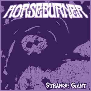 Horseburner - Strange Giant download flac mp3