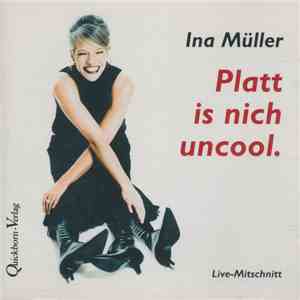Ina Müller - Platt Is Nich Uncool (Live Mitschnitt) download flac mp3