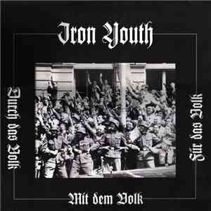 Iron Youth  - Durch Das Volk, Mit Dem Volk, Für Das Volk download flac mp3