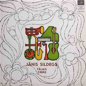 Jānis Sildegs - Tālais Ciems download flac mp3