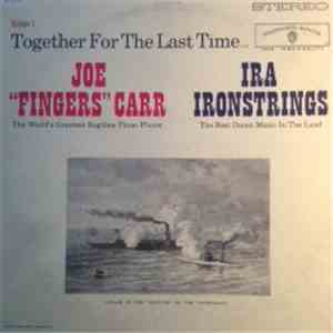 Joe "Fingers" Carr, Ira Ironstrings - Together For The Last Time...Volume I download flac mp3